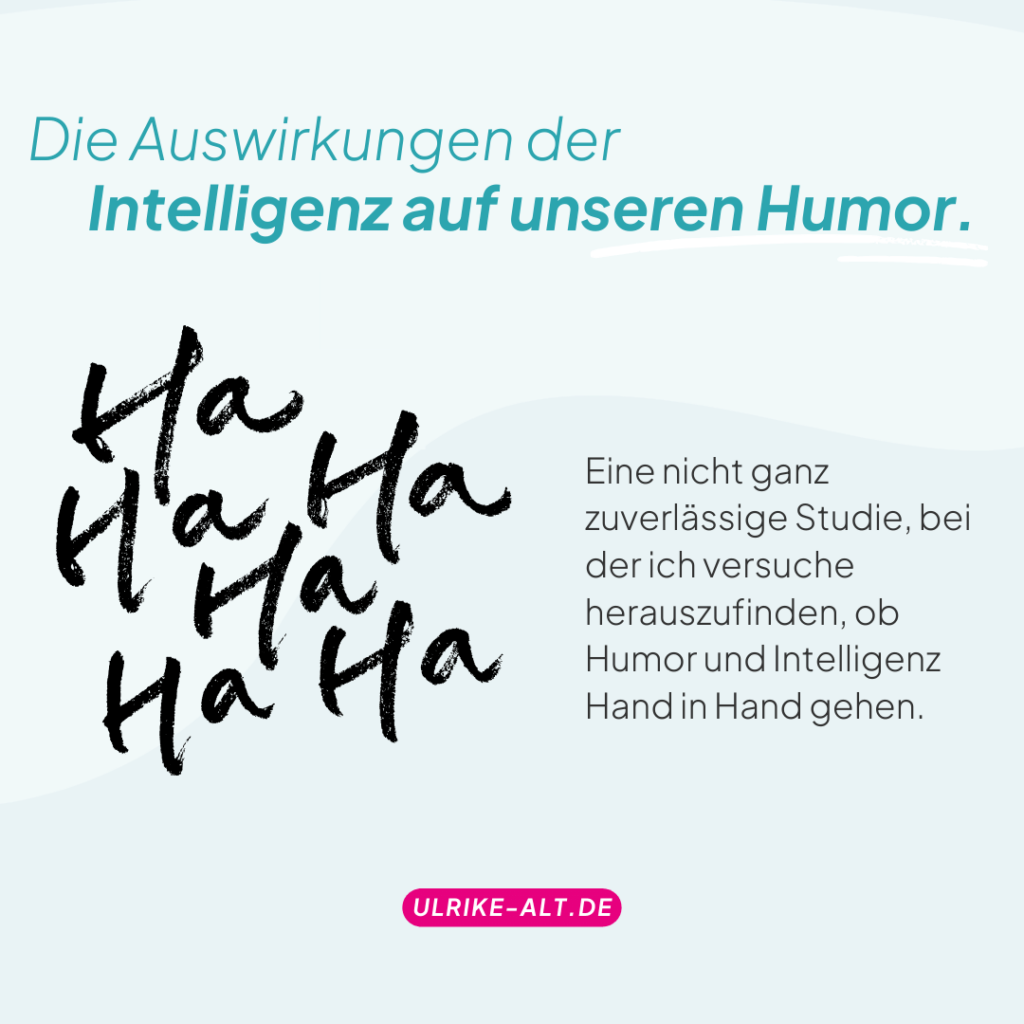 Gehen Humor und Intelligenz Hand in Hand?