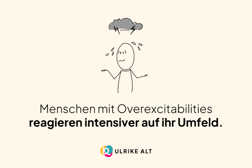 Was ist der Unterschied zwischen Hochsensibilität und Overexcitabilities?