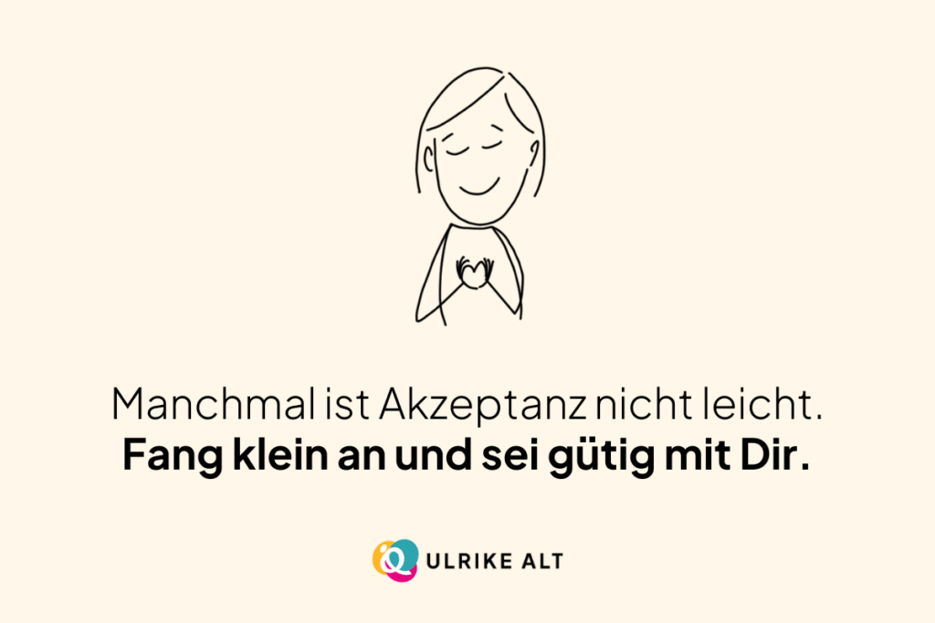 So schaffst Du es schlimme Dinge zu akzeptieren.