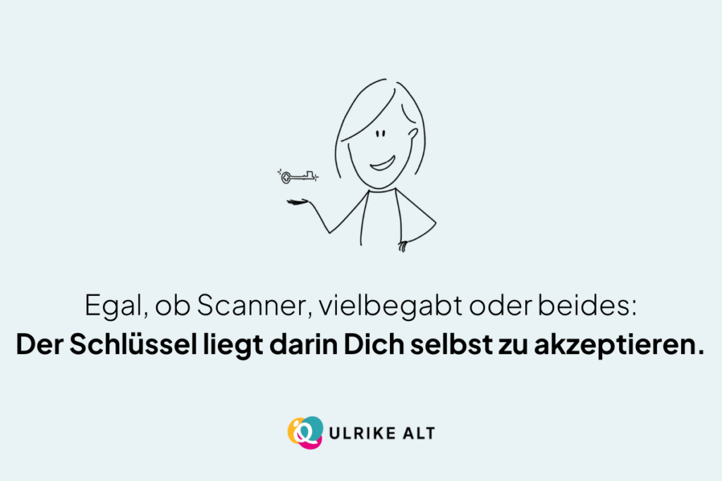 Scanner-Persönlichkeit oder vielbegabt?
