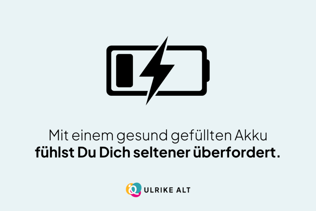 Bei einem Burnout ist es wichtig die Akkus zu aufzuladen.