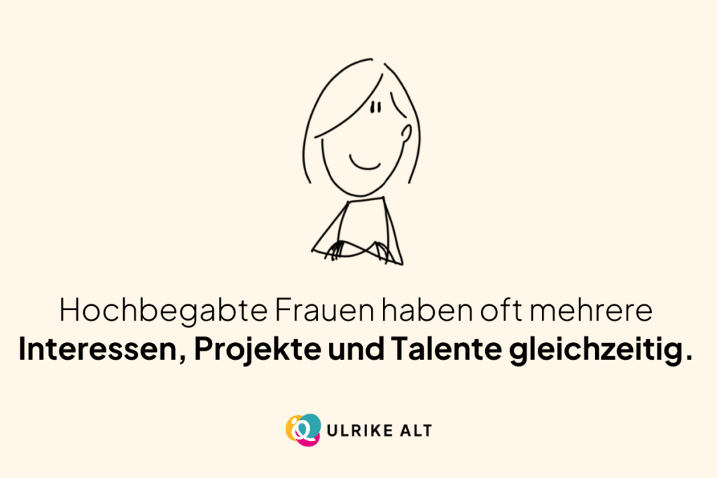 Hochbegabte Frauen haben viele Talente.