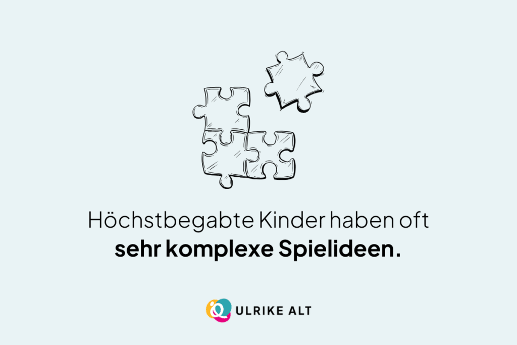 Wie spielen höchstbegabte Kinder?