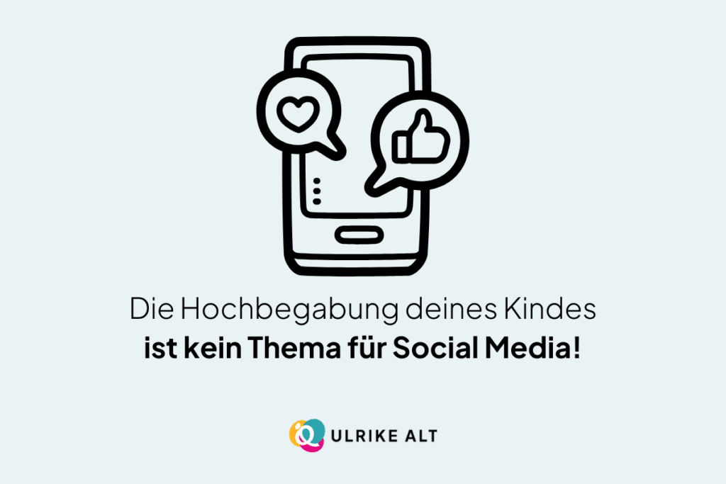 Hochbegabung des Kindes auf Social Media teilen.