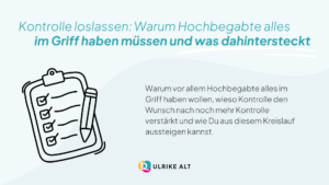 Warum wollen Hochbegabte alles kontrollieren?