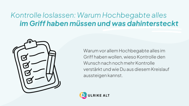 Warum wollen Hochbegabte alles kontrollieren?